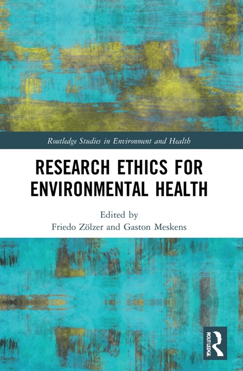 Research Ethics for Environmental Health (Paperback, 1)