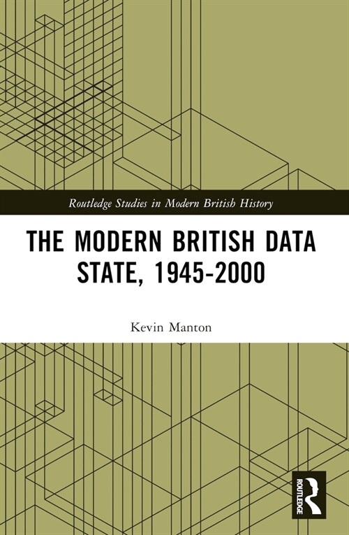 The Modern British Data State, 1945-2000 (Paperback, 1)