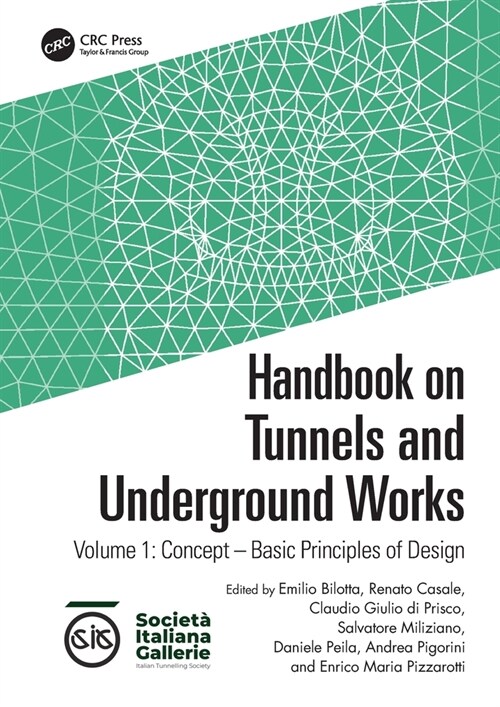Handbook on Tunnels and Underground Works : Volume 1: Concept – Basic Principles of Design (Paperback)