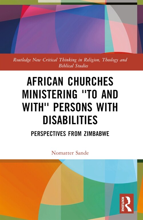 African Churches Ministering to and with Persons with Disabilities : Perspectives from Zimbabwe (Paperback)