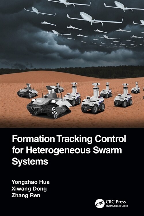 Formation Tracking Control for Heterogeneous Swarm Systems (Paperback, 1)
