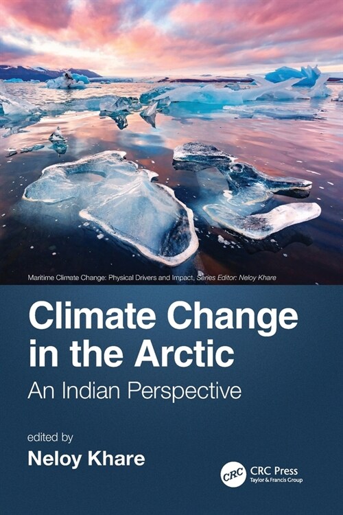 Climate Change in the Arctic : An Indian Perspective (Paperback)