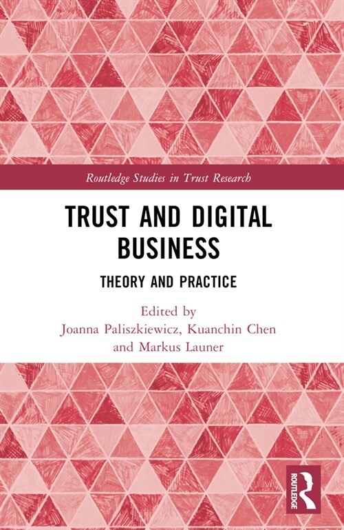 Trust and Digital Business : Theory and Practice (Paperback)