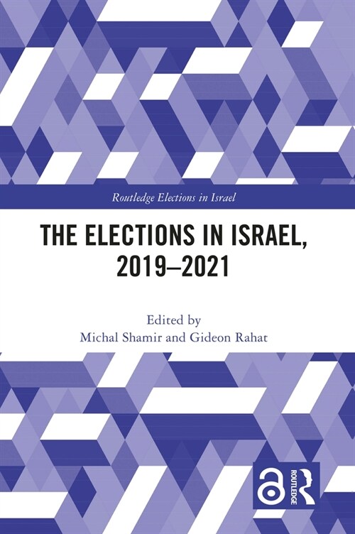 The Elections in Israel, 2019–2021 (Paperback)