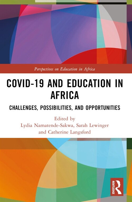 COVID-19 and Education in Africa : Challenges, Possibilities, and Opportunities (Paperback)