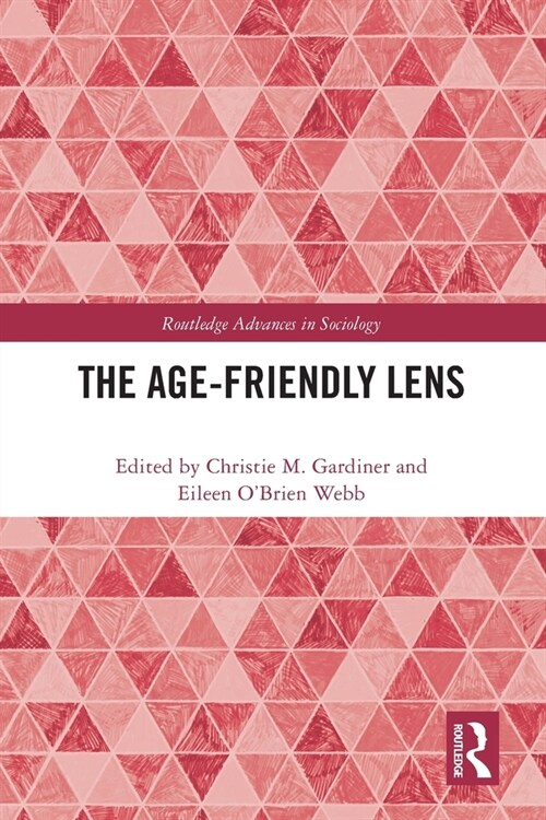 The Age-friendly Lens (Paperback, 1)