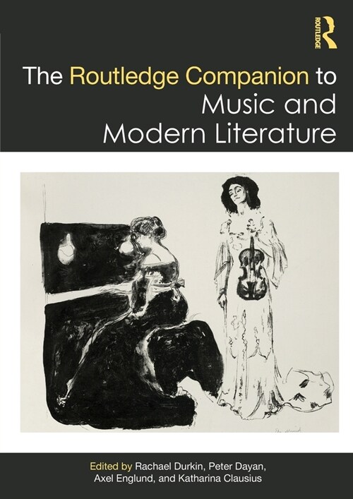 The Routledge Companion to Music and Modern Literature (Paperback, 1)