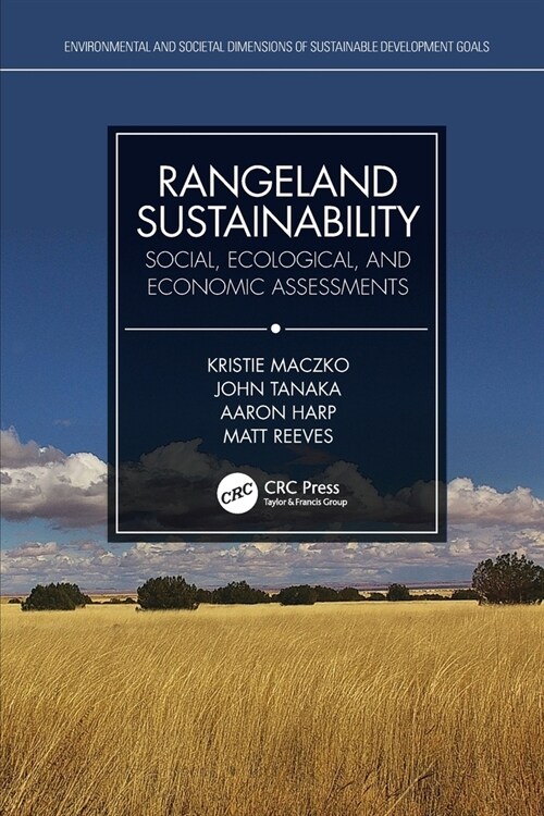 Rangeland Sustainability : Social, Ecological, and Economic Assessments (Paperback)