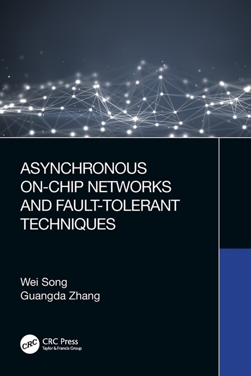 Asynchronous On-Chip Networks and Fault-Tolerant Techniques (Paperback, 1)