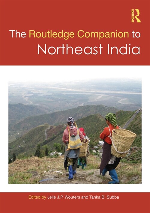 The Routledge Companion to Northeast India (Paperback, 1)