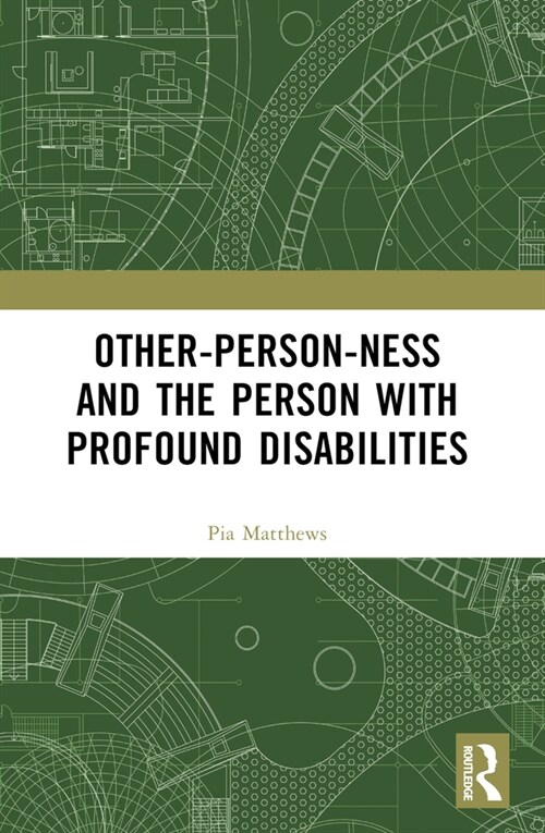 Other-person-ness and the Person with Profound Disabilities (Paperback, 1)