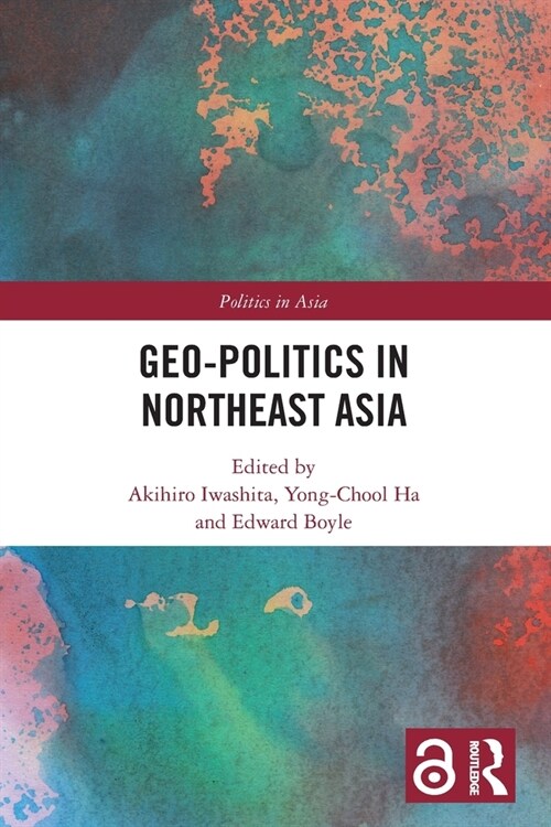 Geo-Politics in Northeast Asia (Paperback, 1)