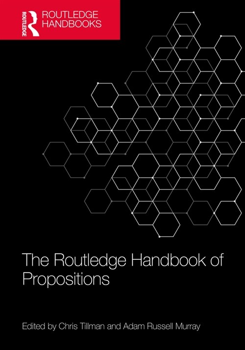 The Routledge Handbook of Propositions (Paperback, 1)