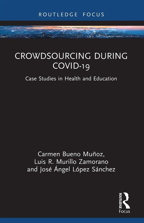 Crowdsourcing during COVID-19 : Case Studies in Health and Education (Paperback)