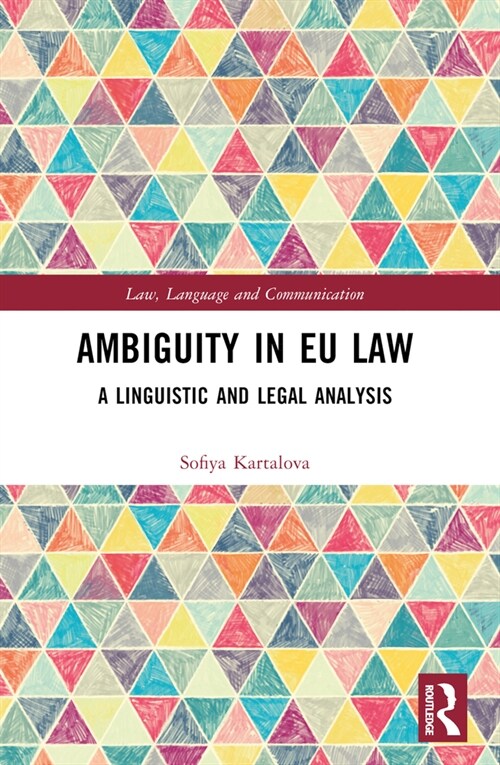 Ambiguity in EU Law : A Linguistic and Legal Analysis (Paperback)