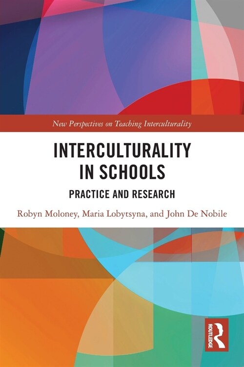 Interculturality in Schools : Practice and Research (Paperback)