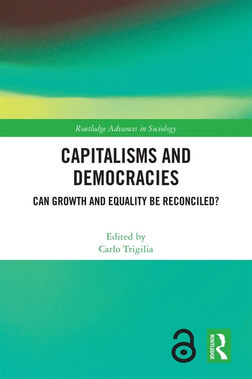 Capitalisms and Democracies : Can Growth and Equality be Reconciled? (Paperback)