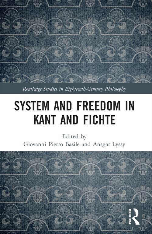 System and Freedom in Kant and Fichte (Paperback, 1)