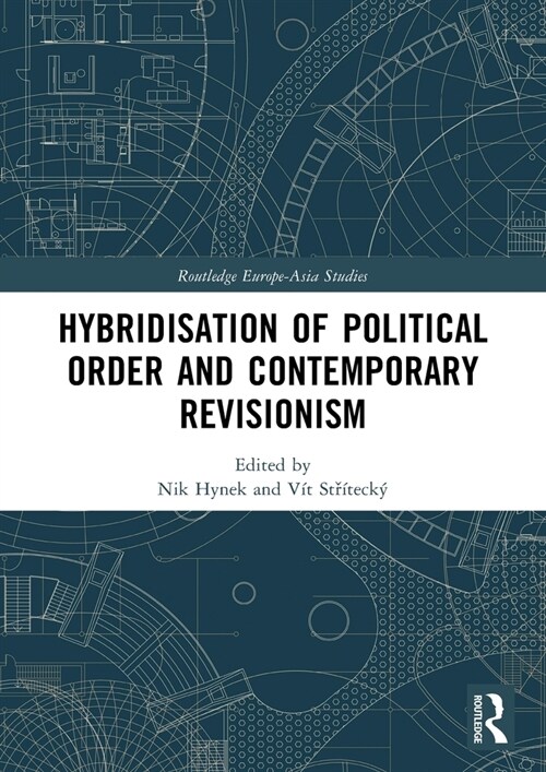 Hybridisation of Political Order and Contemporary Revisionism (Paperback, 1)