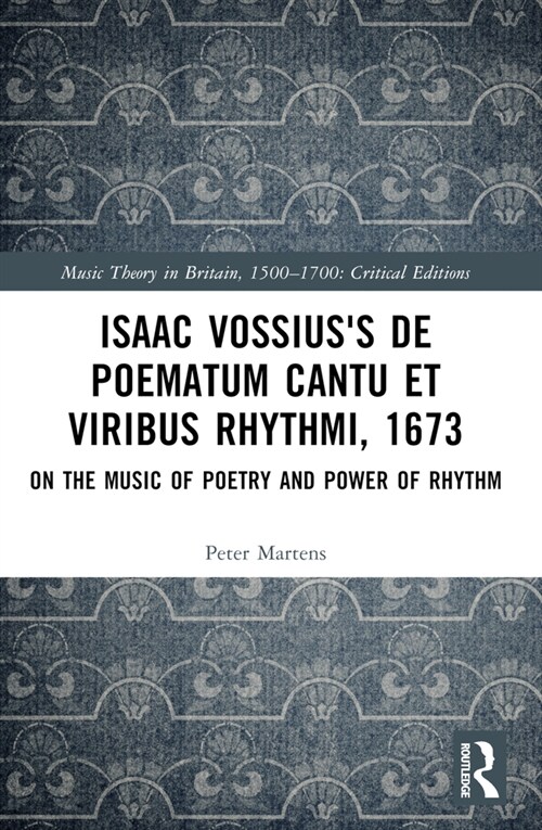 Isaac Vossiuss De poematum cantu et viribus rhythmi, 1673 : On the Music of Poetry and Power of Rhythm (Paperback)