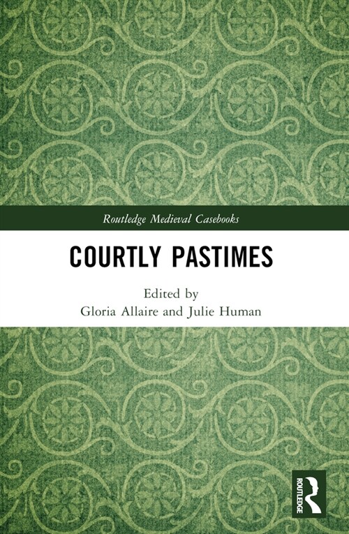 Courtly Pastimes (Paperback, 1)