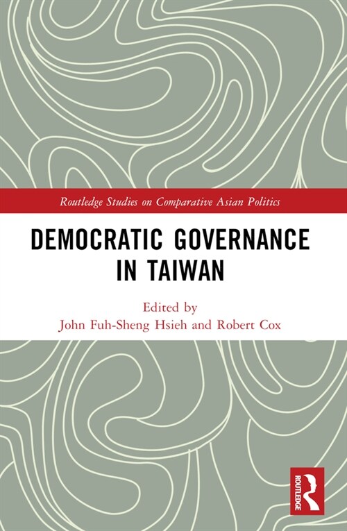 Democratic Governance in Taiwan (Paperback, 1)