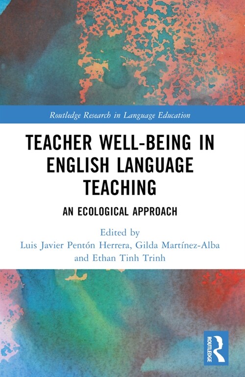Teacher Well-Being in English Language Teaching : An Ecological Approach (Paperback)