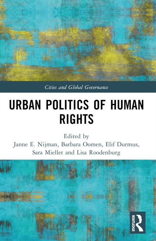 Urban Politics of Human Rights (Paperback, 1)