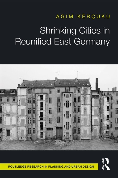 Shrinking Cities in Reunified East Germany (Paperback, 1)