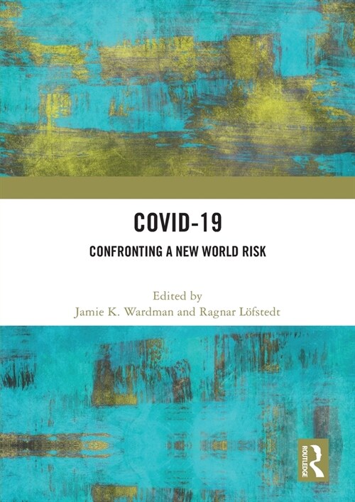 COVID-19 : Confronting a New World Risk (Paperback)