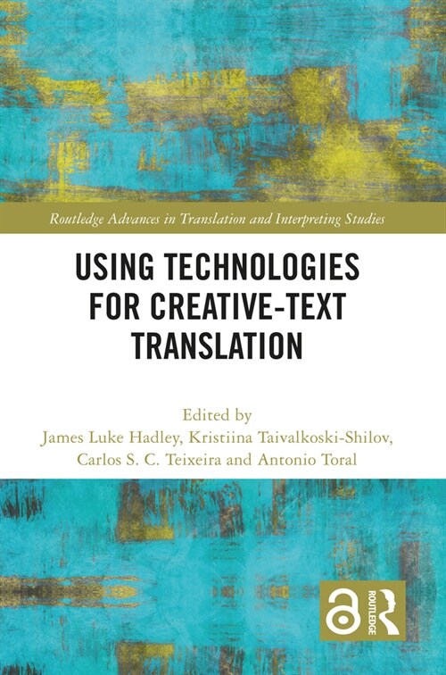 Using Technologies for Creative-Text Translation (Paperback, 1)