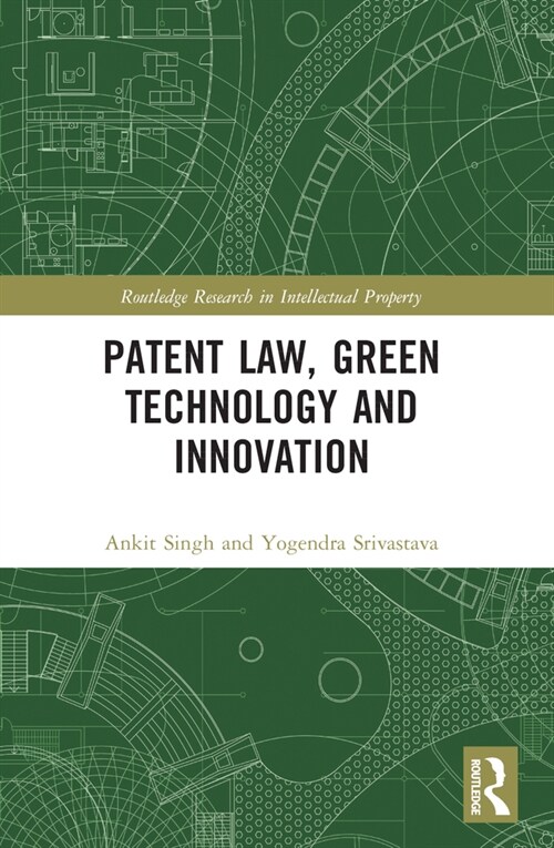 Patent Law, Green Technology and Innovation (Paperback, 1)