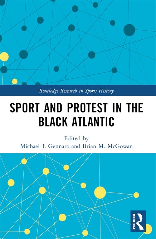 Sport and Protest in the Black Atlantic (Paperback, 1)