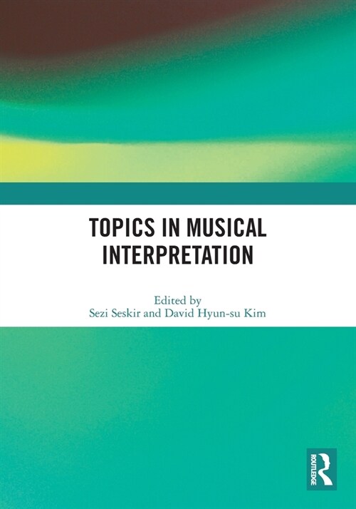 Topics in Musical Interpretation (Paperback, 1)