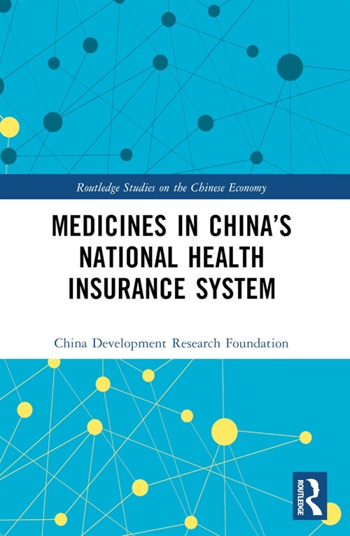 Medicines in China’s National Health Insurance System (Paperback)