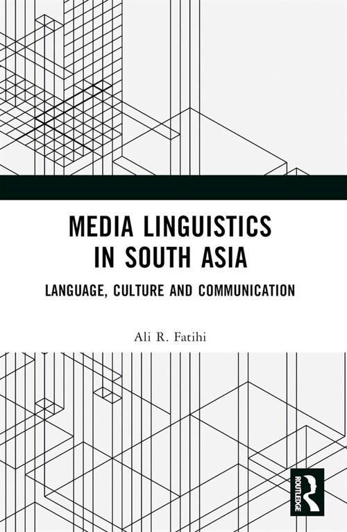 Media Linguistics in South Asia : Language, Culture and Communication (Paperback)