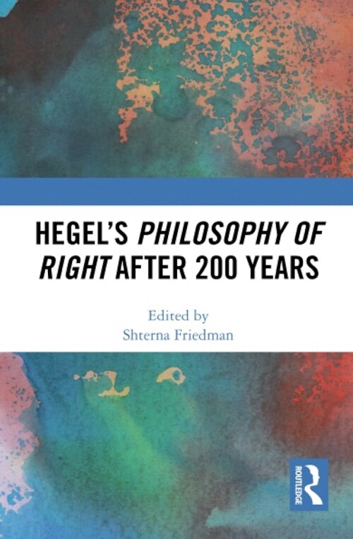 Hegel’s Philosophy of Right After 200 Years (Paperback)