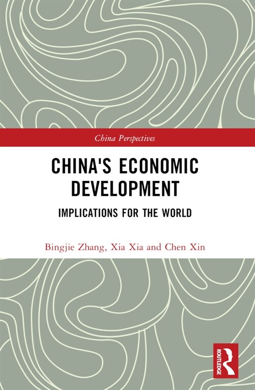 Chinas Economic Development : Implications for the World (Paperback)