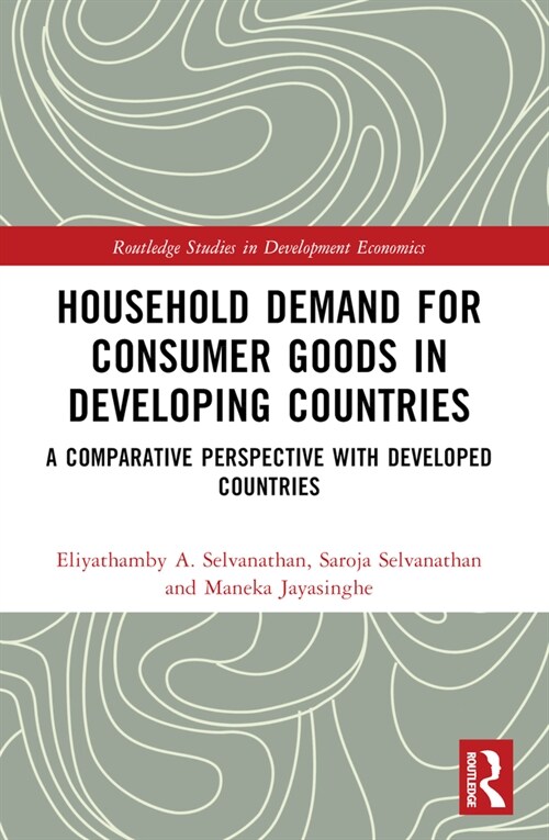 Household Demand for Consumer Goods in Developing Countries : A Comparative Perspective with Developed Countries (Paperback)