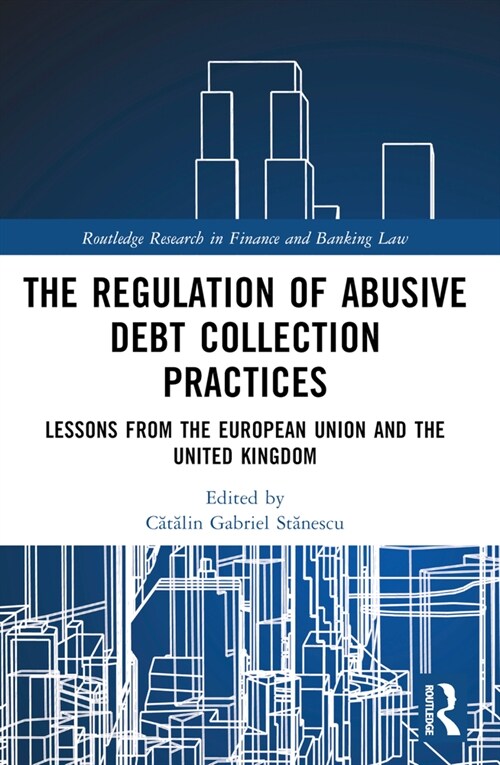 Regulation of Debt Collection in Europe : Understanding Informal Debt Collection Practices (Paperback)