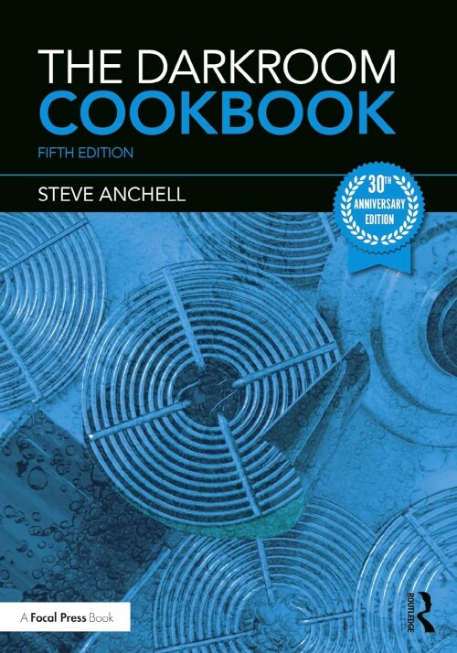 The Darkroom Cookbook (Paperback, 5 ed)