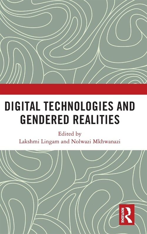 Digital Technologies and Gendered Realities (Hardcover, 1)