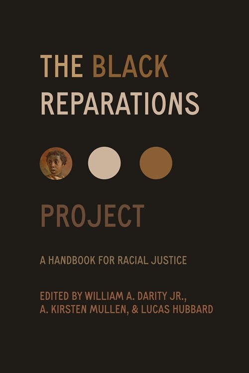 The Black Reparations Project: A Handbook for Racial Justice (Paperback)