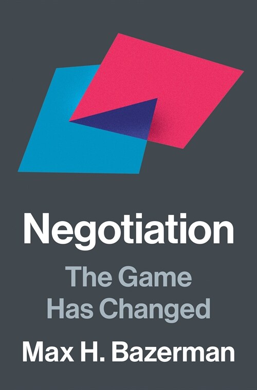 Negotiation: The Game Has Changed (Hardcover)