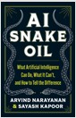 AI Snake Oil: What Artificial Intelligence Can Do, What It Can't, and How to Tell the Difference (Hardcover) 표지