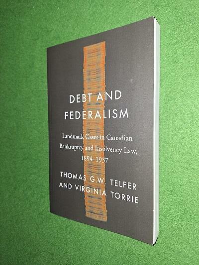 [중고] Debt and Federalism: Landmark Cases in Canadian Bankruptcy and Insolvency Law, 1894-1937 (Paperback)