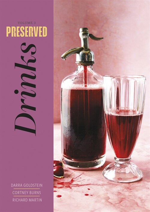 Preserved: Drinks: 25 Recipes (Hardcover)