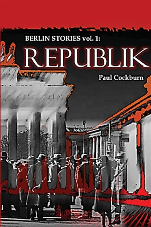 Republik: Berlin Stories vol.1 (Paperback)