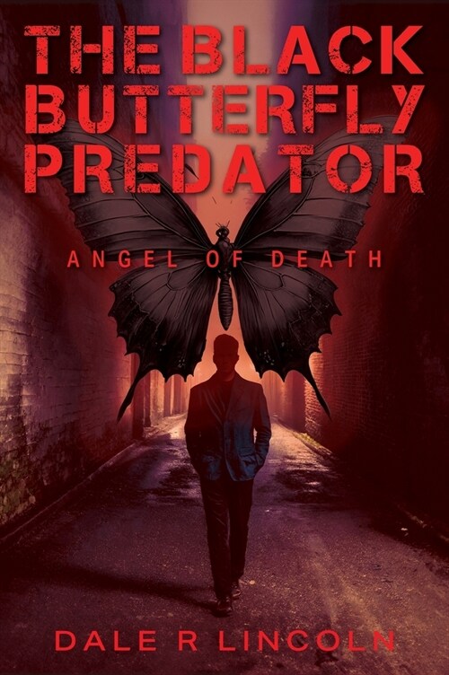 The Black Butterfly Predator: Angel of Death (Hardcover)