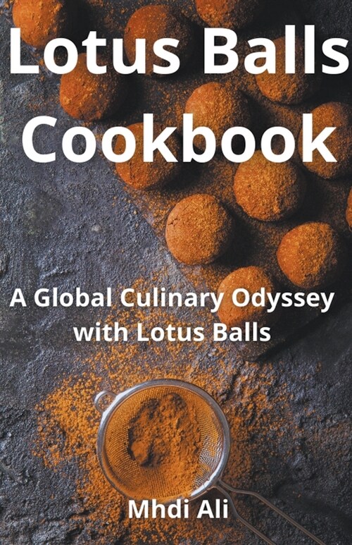 Lotus Balls Cookbook (Paperback)
